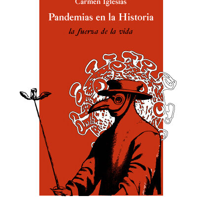 La Fundación ASISA, junto con la Real Academia de la Historia, publica el libro ”Pandemias en la Historia. La fuerza de la vida”, de Carmen Iglesias