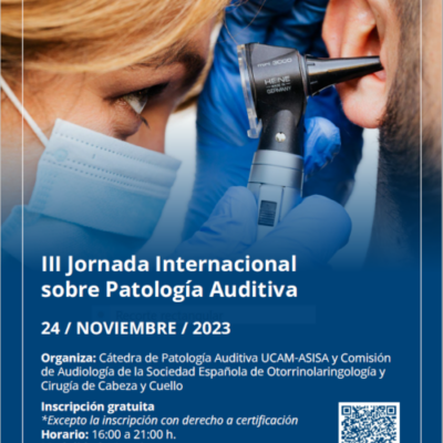 La Cátedra de Patología Auditiva UCAM-ASISA organiza la III Jornada Internacional sobre Patología Auditiva