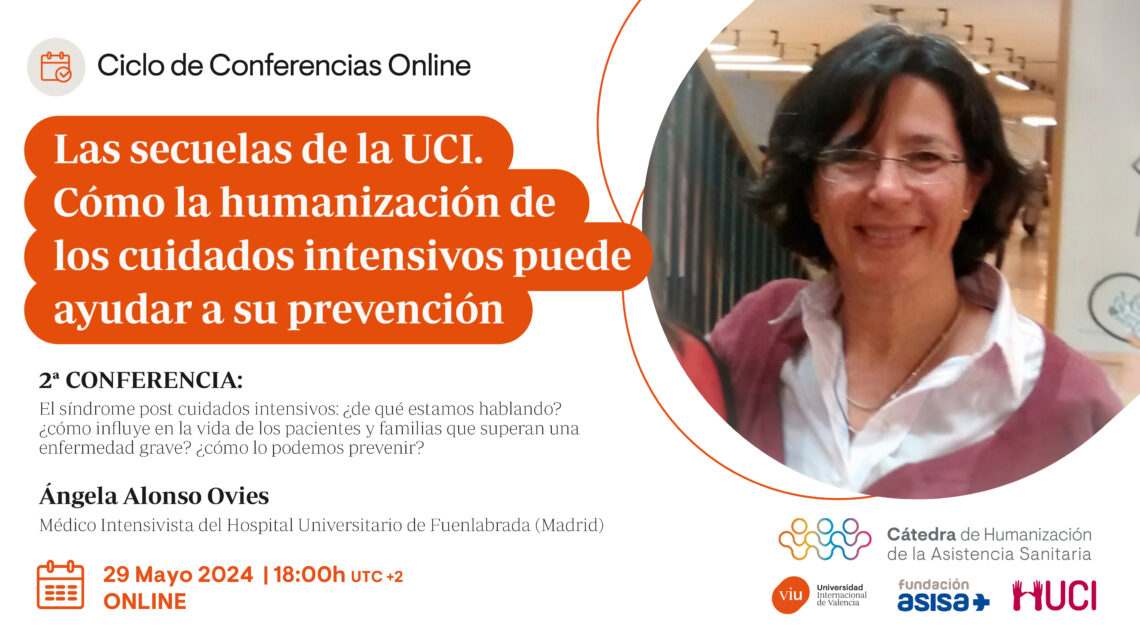 La Cátedra de Humanización de la Fundación ASISA celebra la 2ª sesión del Ciclo de Conferencias Online 2024 dedicado a las secuelas de la UCI