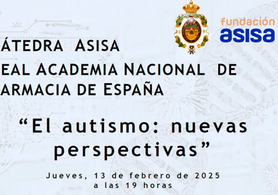 La Cátedra ASISA de Ciencias Farmacéuticas: Enfermedades Olvidadas con la Real Academia Nacional de Farmacia celebra la jornada “El autismo: nuevas perspectivas”