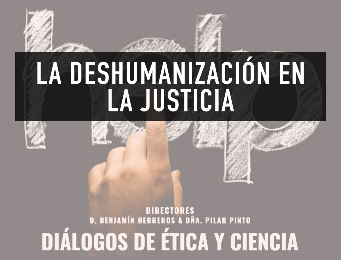 La Fundación ASISA organiza el Cuarto Diálogo de Ética y Ciencia “La deshumanización en la Justicia”