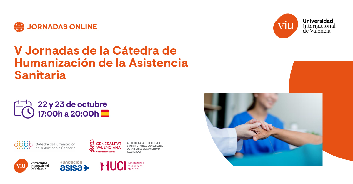 La Cátedra de Humanización de la Asistencia Sanitaria celebrará las V Jornadas Online de la Cátedra de Humanización de la Asistencia Sanitaria